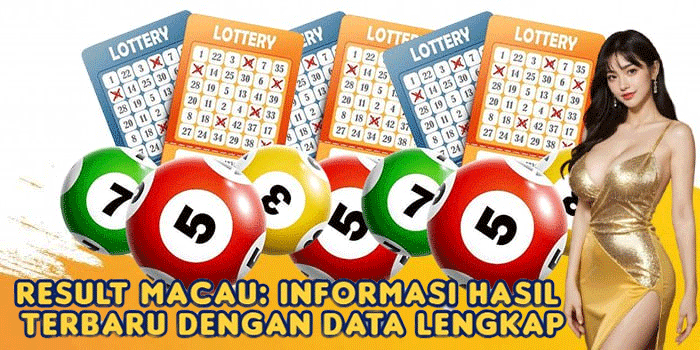 Result Macau: Informasi Hasil Terbaru dengan Data Lengkap
